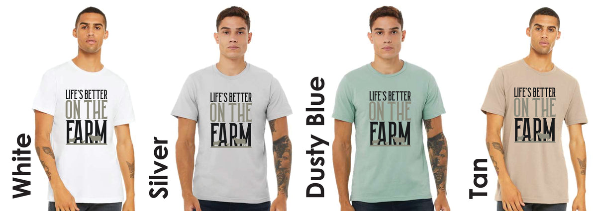 Lifes Better on the Farm Unisex and Youth Tee
