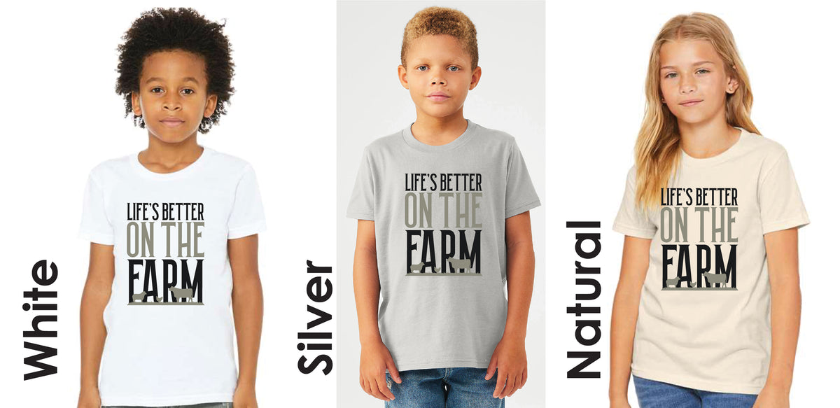 Lifes Better on the Farm Unisex and Youth Tee